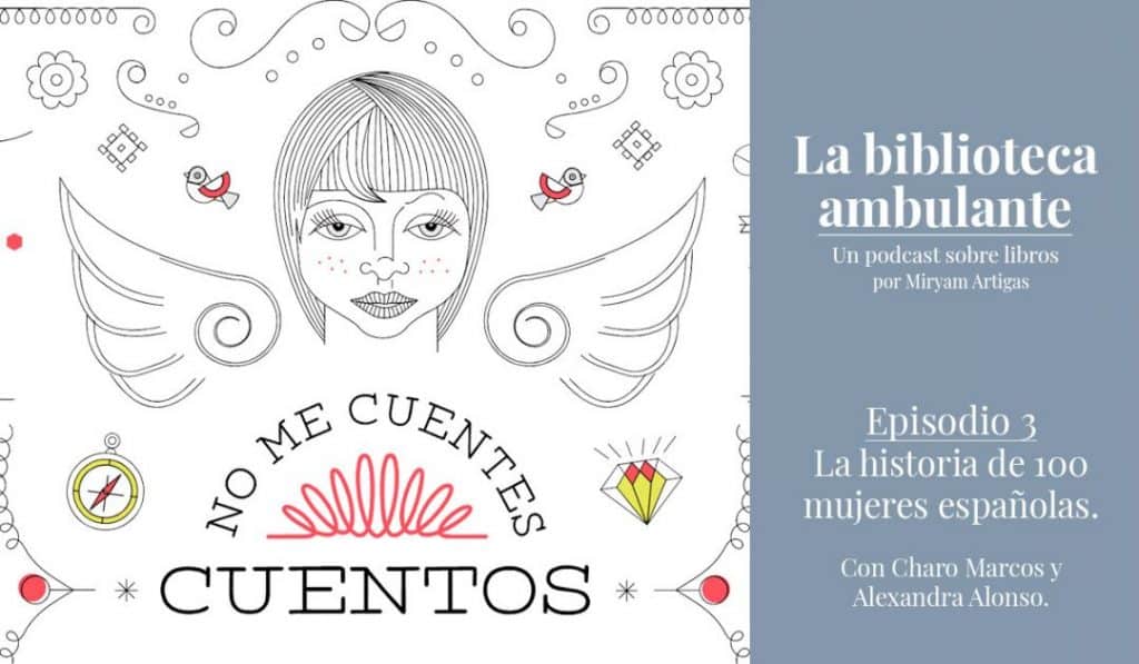 No me cuentes cuentos_La-Biblioteca-Ambulante-Podcast-sobre-libros