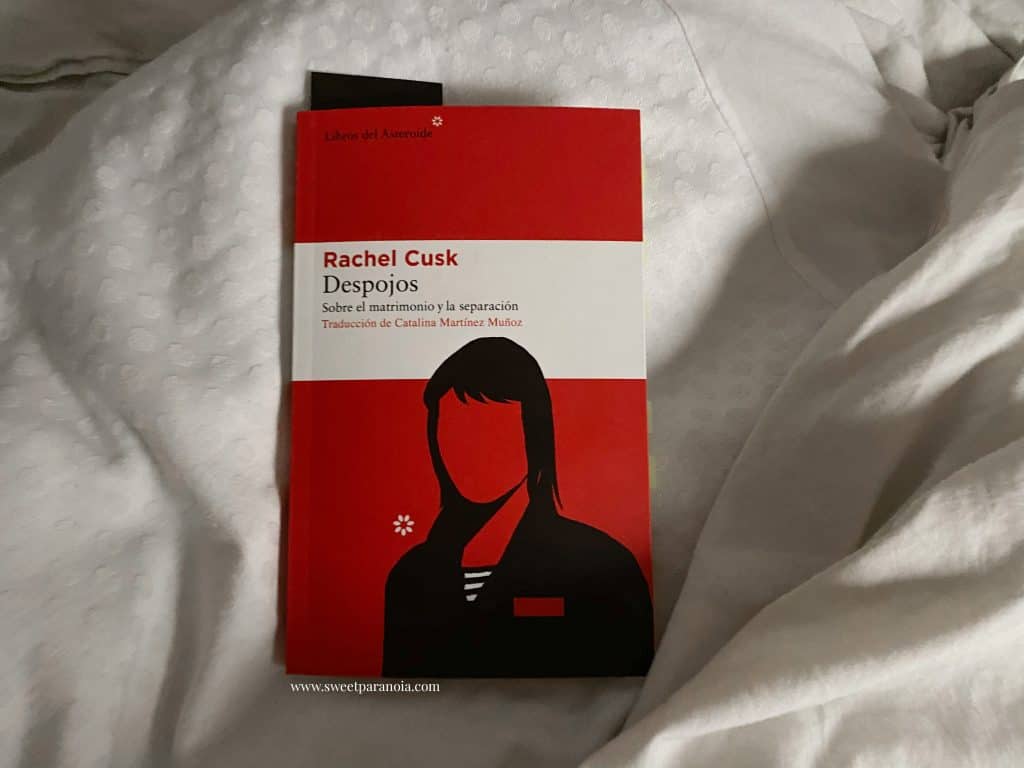 Libro Despojos de Rachel Cusk, Editorial Libros del Asteroide