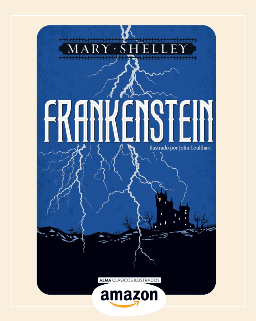 Frankenstein edición ALMA clásicos. Ilustrada.