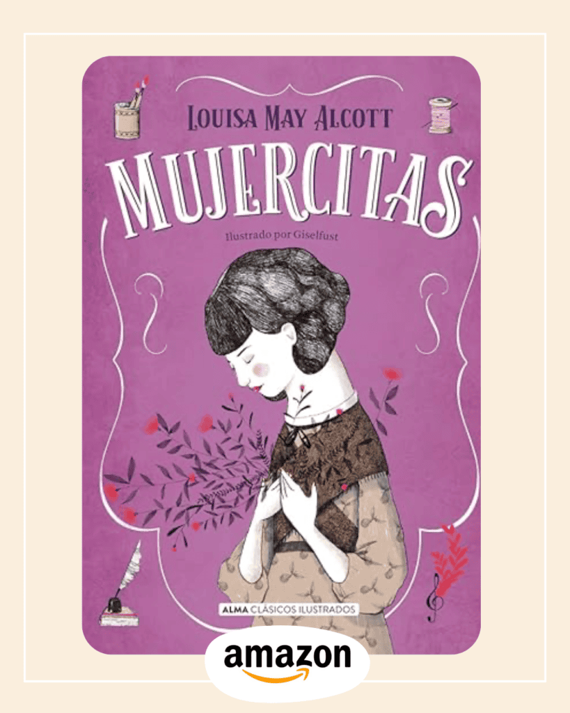 Mujercitas de Louisa May Alcott, edición ALMA clásicos
