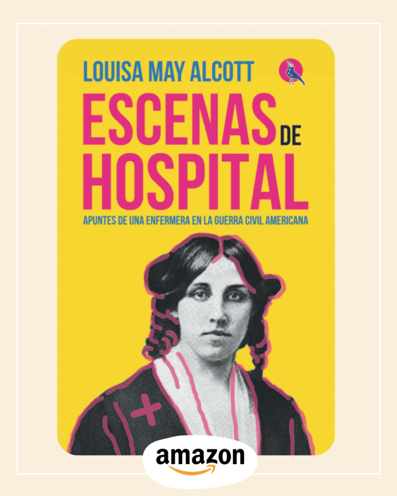 Escenas de hospital de Louisa May Alcott