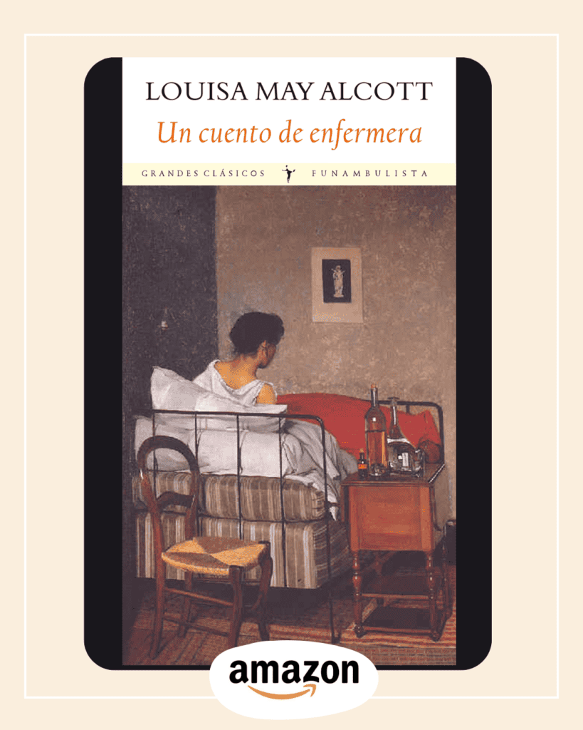 Un cuento de enfermera de Louisa May Alcott