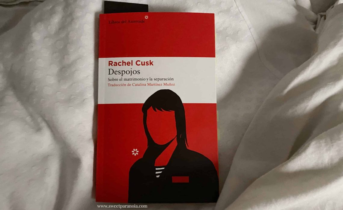 Libro Despojos de Rachel Cusk, Editorial Libros del Asteroide