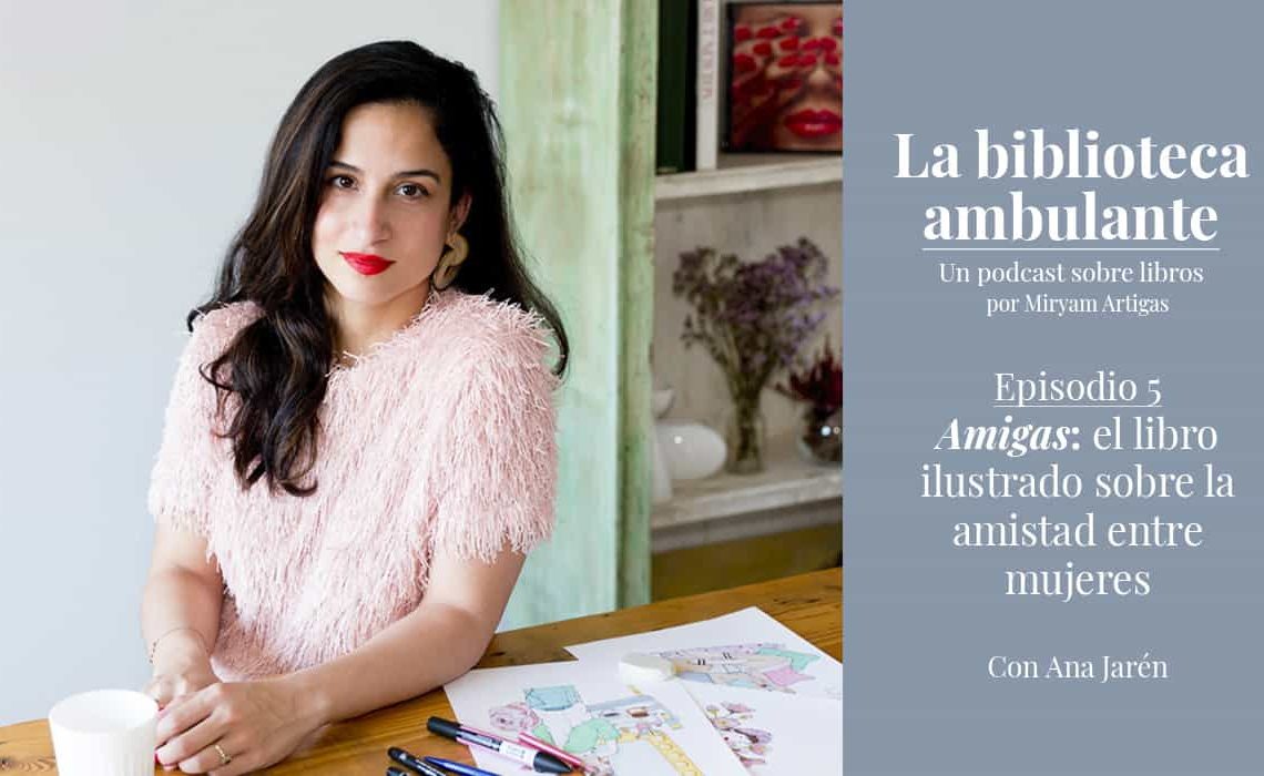 Entrevista Ana Jarén en podcast
