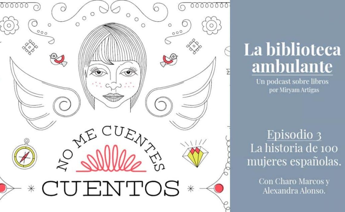 No me cuentes cuentos_La-Biblioteca-Ambulante-Podcast-sobre-libros