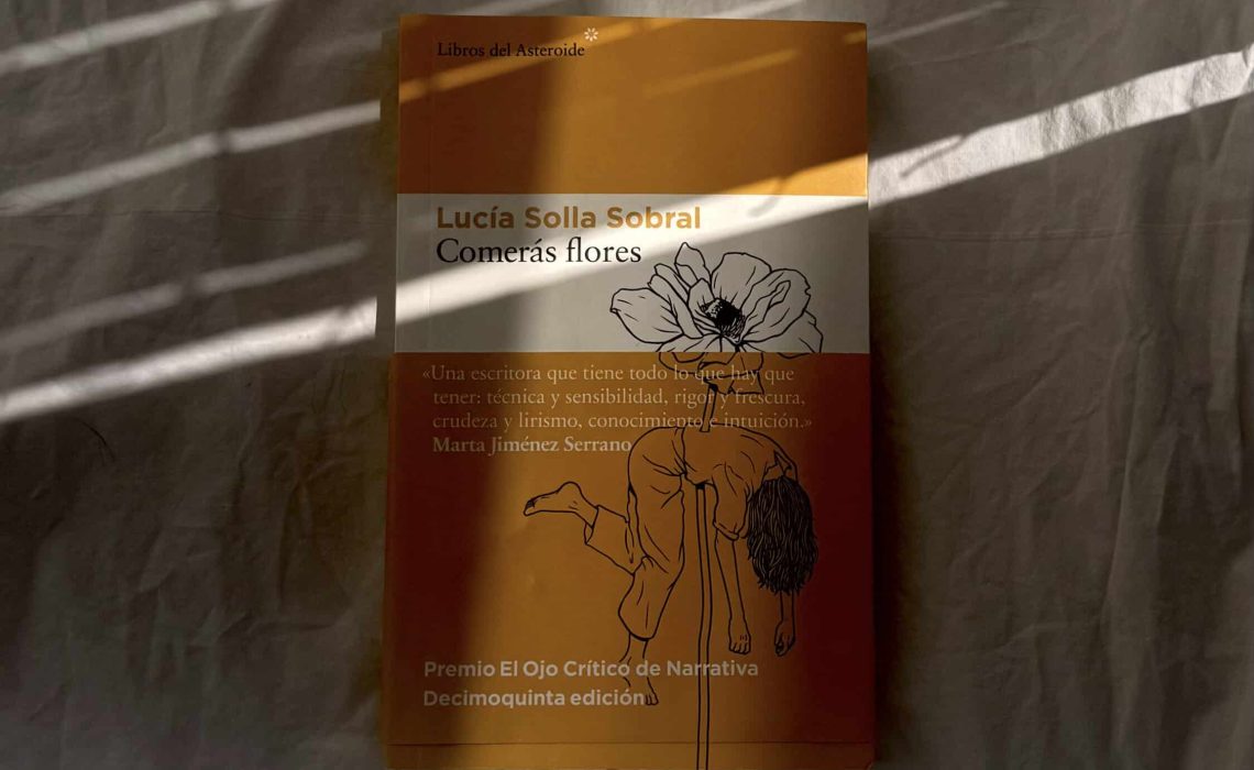 Comerás flores de Lucía Solla: reseña y análisis