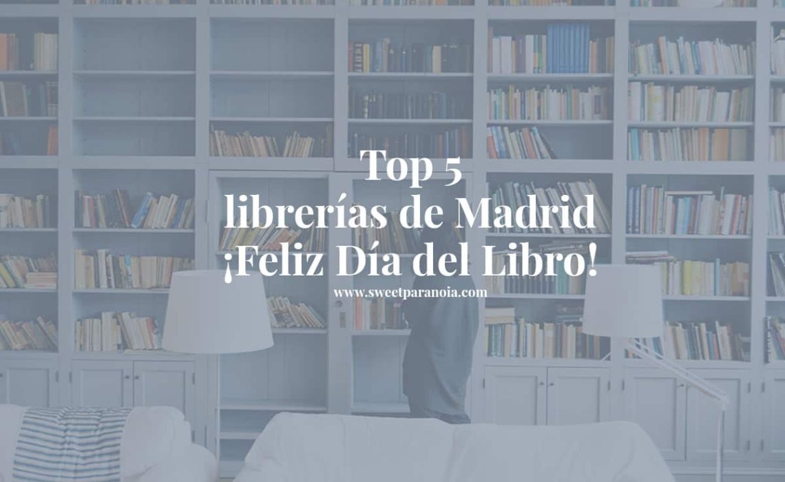 top-librerias-de-madrid